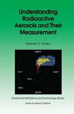 Understanding Radioactive Aerosols and Their Measurement (eBook, PDF)
