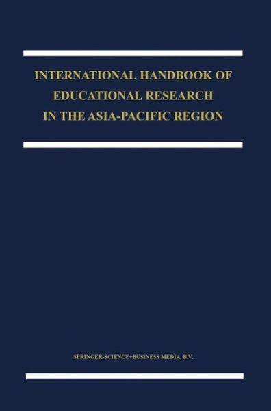 The International Handbook of Educational Research in the Asia-Pacific Region (eBook, PDF)