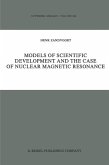 Models of Scientific Development and the Case of Nuclear Magnetic Resonance (eBook, PDF)