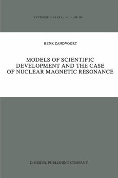 Models of Scientific Development and the Case of Nuclear Magnetic Resonance (eBook, PDF) - Zandvoort, Henk