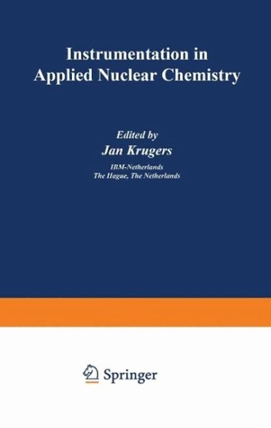 Instrumentation in Applied Nuclear Chemistry (eBook, PDF)