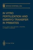 In Vitro Fertilization and Embryo Transfer in Primates (eBook, PDF)