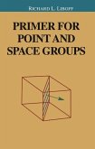 Primer for Point and Space Groups (eBook, PDF)
