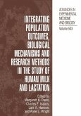 Integrating Population Outcomes, Biological Mechanisms and Research Methods in the Study of Human Milk and Lactation (eBook, PDF)