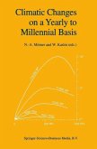 Climatic Changes on a Yearly to Millennial Basis (eBook, PDF)