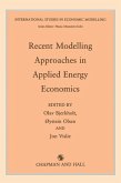Recent Modelling Approaches in Applied Energy Economics (eBook, PDF)