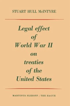 Legal Effect of World War II on Treaties of the United States (eBook, PDF) - Macintyre, Stuart Hull