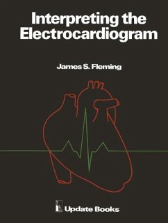 Interpreting the Electrocardiogram (eBook, PDF) - Fleming, J. S.
