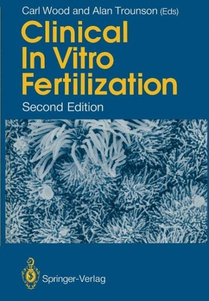 Clinical In Vitro Fertilization (eBook, PDF) Clinical In Vitro Fertilization (eBook, PDF)