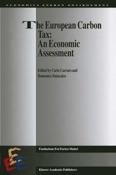 The European Carbon Tax: An Economic Assessment (eBook, PDF) The European Carbon Tax: An Economic Assessment (eBook, PDF)