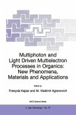 Multiphoton and Light Driven Multielectron Processes in Organics: New Phenomena, Materials and Applications (eBook, PDF)