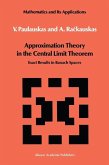 Approximation Theory in the Central Limit Theorem (eBook, PDF)