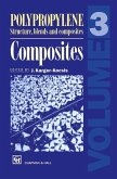 Polypropylene Structure, blends and Composites (eBook, PDF)