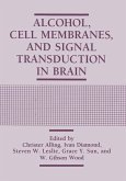 Alcohol, Cell Membranes, and Signal Transduction in Brain (eBook, PDF)