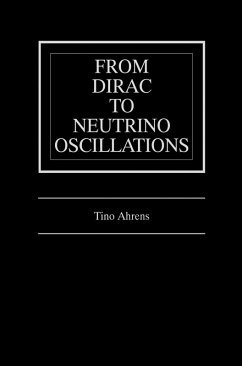 From Dirac to Neutrino Oscillations (eBook, PDF) - Ahrens, Tino