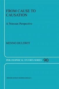 From Cause to Causation (eBook, PDF) - Hulswit, M.