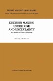 Decision Making Under Risk and Uncertainty (eBook, PDF)