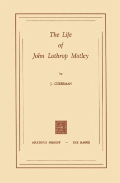 The Life of John Lothrop Motley (eBook, PDF) - Guberman, J.
