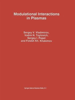 Modulational Interactions in Plasmas (eBook, PDF) - Vladimirov, Sergey V.; Tsytovich, V. N.; Popel, S. I.; Khakimov, F. K.