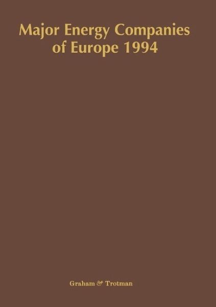 Major Energy Companies of Europe 1994 (eBook, PDF) Major Energy Companies of Europe 1994 (eBook, PDF)