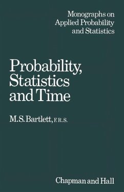 Probability, Statistics and Time (eBook, PDF) - Bartlett, M. S.