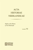 Acta Historiae Neerlandicae/Studies on the History of the Netherlands VI (eBook, PDF)