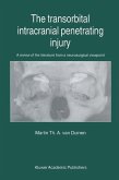 The Transorbital Intracranial Penetrating Injury (eBook, PDF)