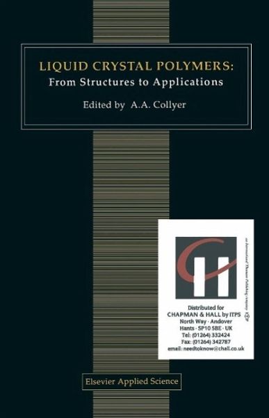 Liquid Crystal Polymers: From Structures to Applications (eBook, PDF) Liquid Crystal Polymers: From Structures to Applications (eBook, PDF)