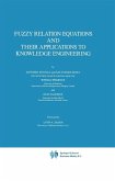 Fuzzy Relation Equations and Their Applications to Knowledge Engineering (eBook, PDF)