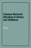 Common Bacterial Infections in Infancy and Childhood (eBook, PDF)