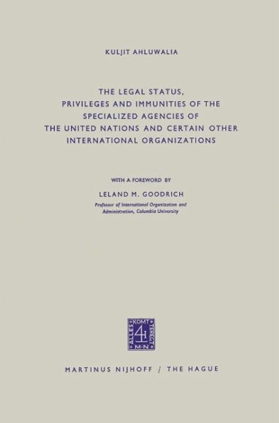 The Legal Status, Privileges and Immunities of the Specialized Agencies of the United Nations and Certain Other International Organizations (eBook, PDF)