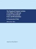 The Organized Criminal Activities of the Bank of Credit and Commerce International: Essays and Documentation (eBook, PDF)