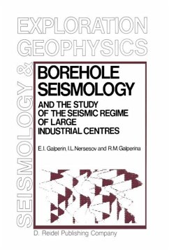 Borehole Seismology and the Study of the Seismic Regime of Large Industrial Centres (eBook, PDF) - Galperin, E. I.; Nersesov, I. L.; Galperina, R. M.