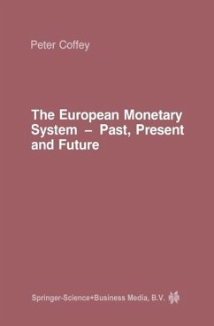 The European Monetary System (eBook, PDF) - Coffey, P. The European Monetary System (eBook, PDF) - Coffey, P.