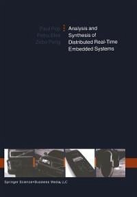 Analysis and Synthesis of Distributed Real-Time Embedded Systems (eBook, PDF) - Pop, Paul; Eles, Petru; Peng, Zebo