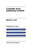 A Systolic Array Optimizing Compiler (eBook, PDF)