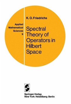 Spectral Theory of Operators in Hilbert Space (eBook, PDF) - Friedrichs, Kurt O.