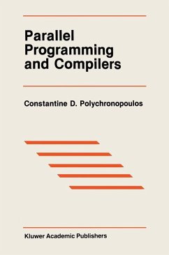 Parallel Programming and Compilers (eBook, PDF) - Polychronopoulos, Constantine D.