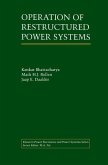 Operation of Restructured Power Systems (eBook, PDF) Operation of Restructured Power Systems (eBook, PDF)