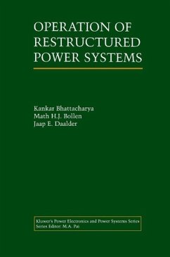 Operation of Restructured Power Systems (eBook, PDF) - Bhattacharya, Kankar; Bollen, Math H. J.; Daalder, Jaap E.
