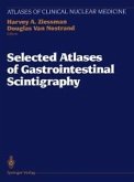 Selected Atlases of Gastrointestinal Scintigraphy (eBook, PDF)