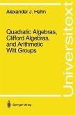 Quadratic Algebras, Clifford Algebras, and Arithmetic Witt Groups (eBook, PDF)