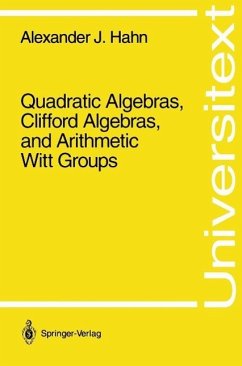 Quadratic Algebras, Clifford Algebras, and Arithmetic Witt Groups (eBook, PDF) - Hahn, Alexander J.