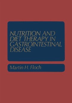 Nutrition and Diet Therapy in Gastrointestinal Disease (eBook, PDF) - Floch, Martin H.