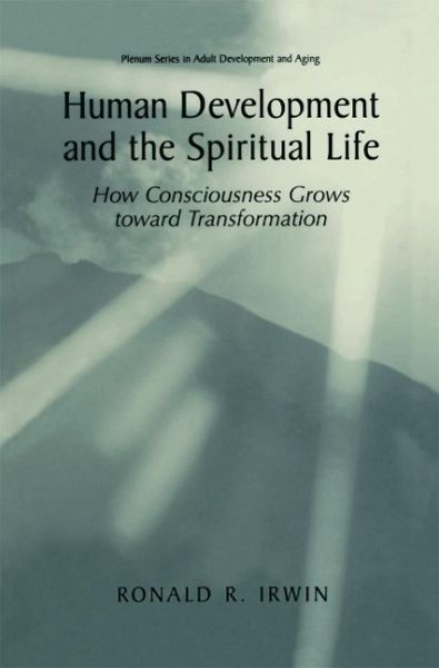 Human Development and the Spiritual Life (eBook, PDF) Human Development and the Spiritual Life (eBook, PDF)