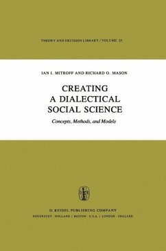 Creating a Dialectical Social Science (eBook, PDF) - Mitroff, I. I.; Mason, R. O.