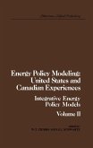 Energy Policy Modeling: United States and Canadian Experiences (eBook, PDF)
