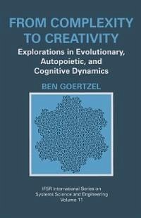 From Complexity to Creativity (eBook, PDF) - Goertzel, Ben