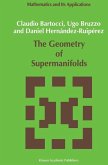 The Geometry of Supermanifolds (eBook, PDF)