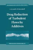 Drag Reduction of Turbulent Flows by Additives (eBook, PDF)